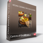 Centre of Excellence - Vegan Cooking Diploma Course