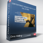 Chris Walling - Contemporary Somatic Psychology - Collection