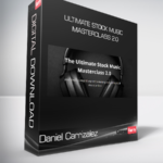 Daniel Carrizalez - Ultimate Stock Music Masterclass 2.0