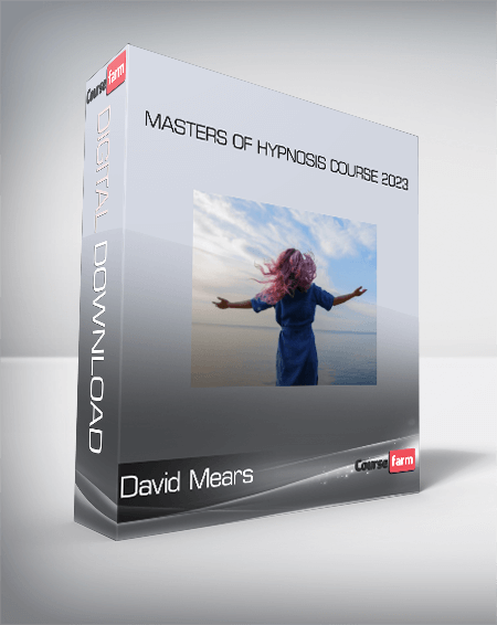 David Mears - MASTERS OF HYPNOSIS Course 2023