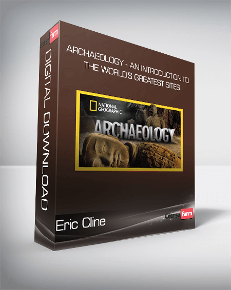 Eric Cline - Archaeology - An Introduction to the World's Greatest Sites
