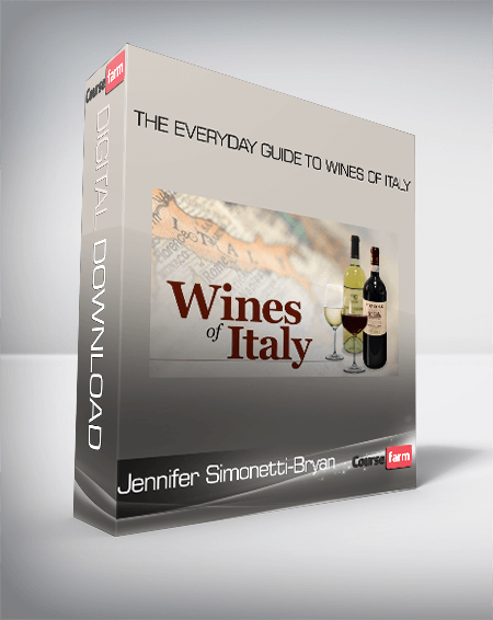 Jennifer Simonetti-Bryan - The Everyday Guide to Wines of Italy