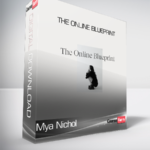 Mya Nichol - The Online Blueprint