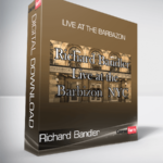 Richard Bandler - Live At The Barbazon