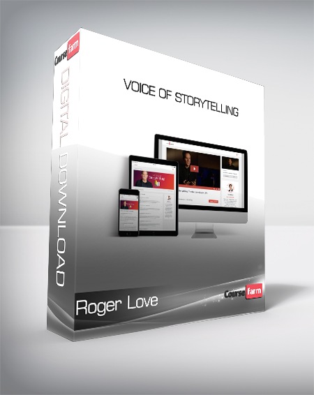 Roger Love’s Voice of Storytelling