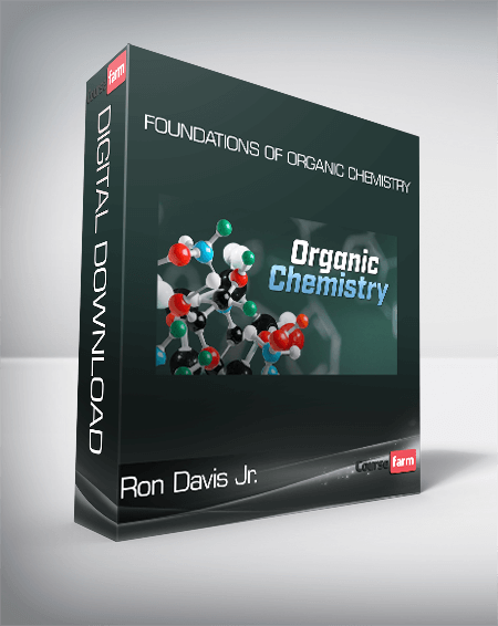 Ron Davis Jr. - Foundations of Organic Chemistry