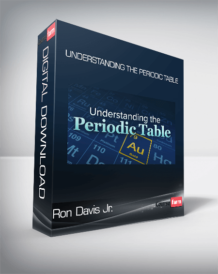 Ron Davis Jr. - Understanding the Periodic Table