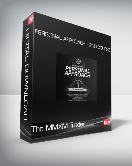 The MMXM Trader - Personal Approach - 2nd Course