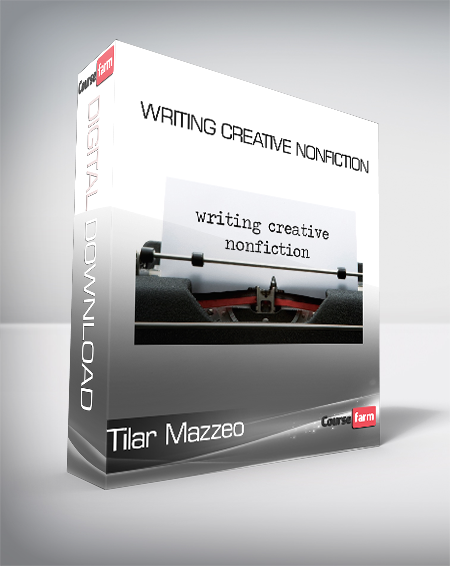 Tilar Mazzeo - Writing Creative Nonfiction