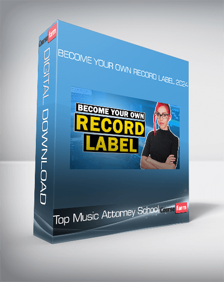Top Music Attorney School - Become Your Own Record Label 2024