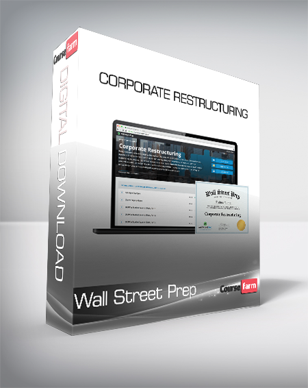 Wall Street Prep - Corporate Restructuring