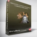 Aline LaPierre - Introduction to Somatic Psychotherapy & Embodied Communication