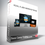 Base Camp Trading – Royal Flush Workshop Bonus