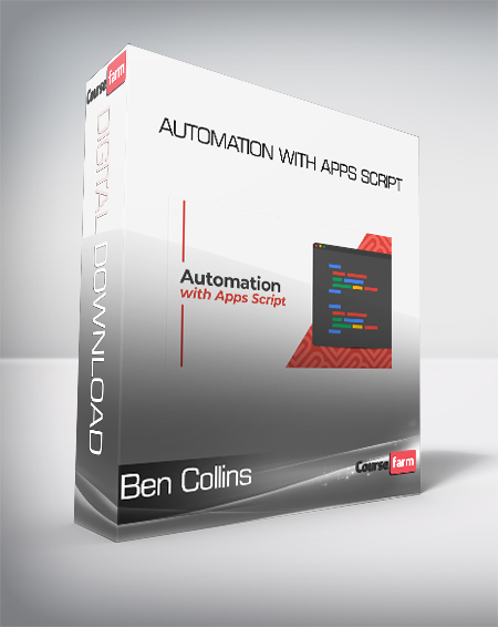 Ben Collins - Automation with Apps Script