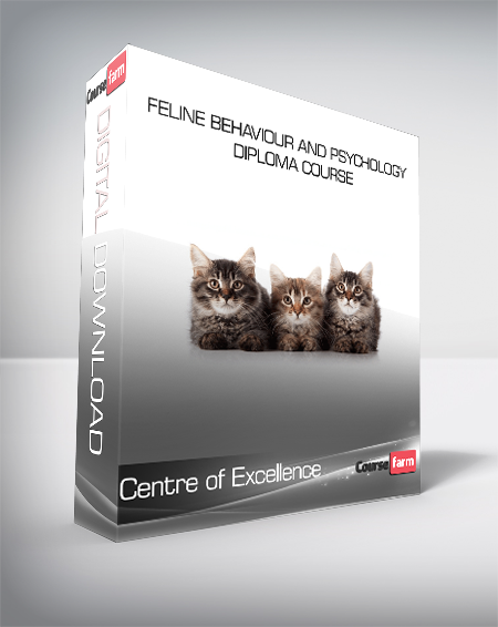 Centre of Excellence - Feline Behaviour and Psychology Diploma Course