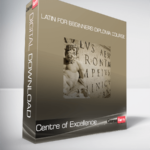 Centre of Excellence - Latin for Beginners Diploma Course