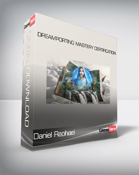 Daniel Raphael - Dreamporting Mastery Certification