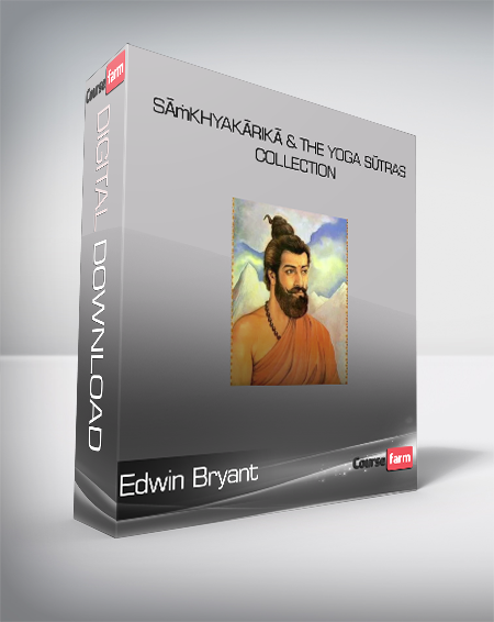 Edwin Bryant - Sāṁkhyakārikā & The Yoga Sūtras - Collection