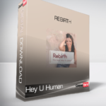 Hey U Human - Rebirth