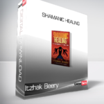 Itzhak Beery - Shamanic Healing