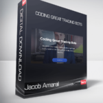 Jacob Amaral - Coding Great Trading Bots