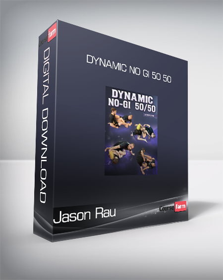 Jason Rau - Dynamic No Gi 50 50