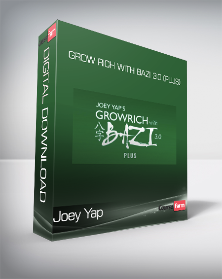 Joey Yap - Grow Rich with Bazi 3.0 (Plus)