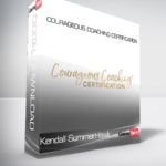 Kendall SummerHawk - Courageous Coaching Certification