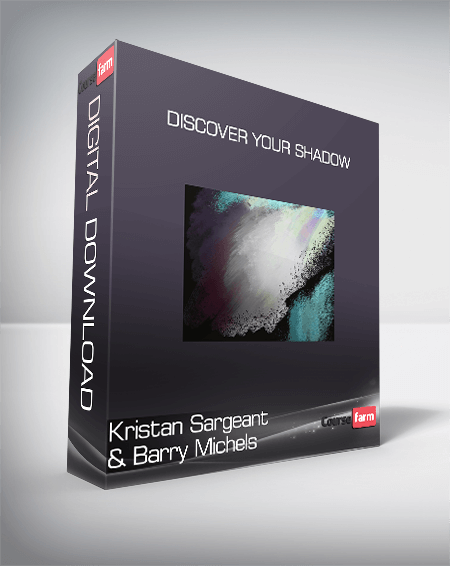 Kristan Sargeant and Barry Michels - Discover Your Shadow