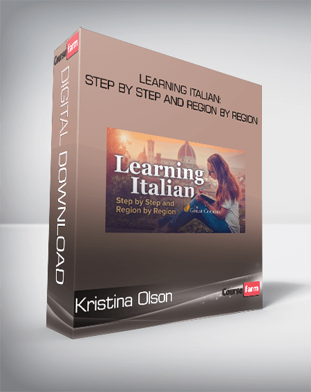 Kristina Olson - Learning Italian: Step by Step and Region by Region