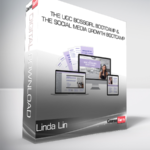 Linda Lin - The UGC Bossgirl Bootcamp & The Social Media Growth Bootcamp