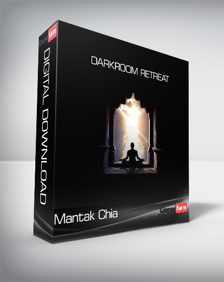 Mantak Chia - Darkroom Retreat