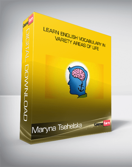 Maryna Tsehelska - Learn English Vocabulary in variety areas of life