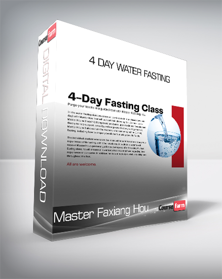 Master Faxiang Hou - 4 Day Water Fasting