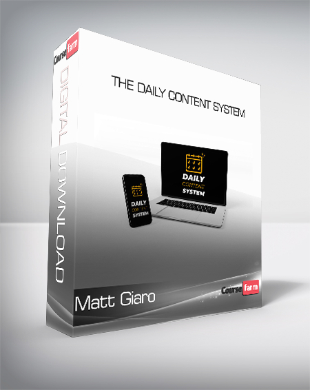 Matt Giaro - The Daily Content System