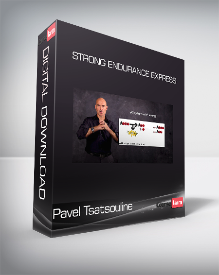 Pavel Tsatsouline - Strong Endurance Express