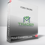 Pitbull Economics - Forex Trading