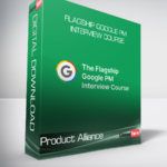 Product Alliance - Flagship Google PM Interview Course