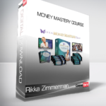 Rikka Zimmerman - Money Mastery Course