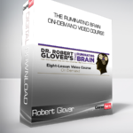 Robert Glover - The Ruminating Brain - On-Demand Video Course