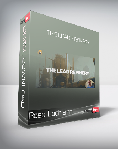 Ross Lochlainn - The Lead Refinery