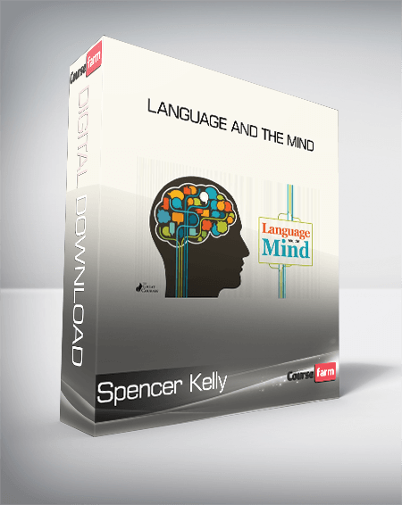 Spencer Kelly - Language and the Mind