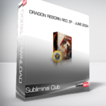 Subliminal Club - Dragon Reborn RED ZP - June 2024