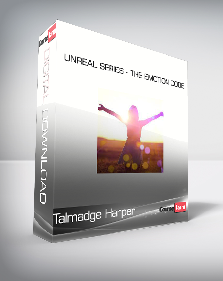 Talmadge Harper - Unreal Series- The Emotion Code