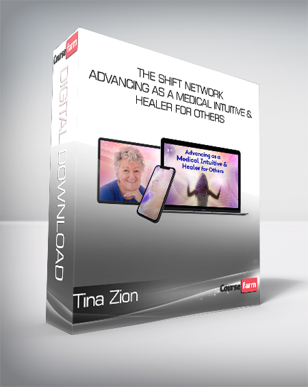 Tina Zion - The Shift Network - Advancing as a Medical Intuitive & Healer for Others