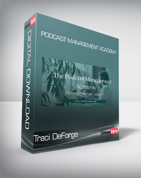 Traci DeForge - Podcast Management Academy