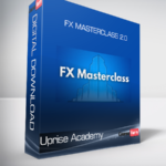 Uprise Academy - FX Masterclass 2.0