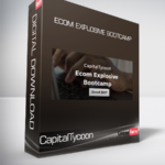 CapitalTycoon - Ecom Explosive Bootcamp