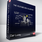 Dar Lucey - The YouTube Idea Blueprint