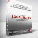 Fat Stacks - Local Profits Launch (Local 5 Page Micro-sites That Create Passive Income Like Clockwork)